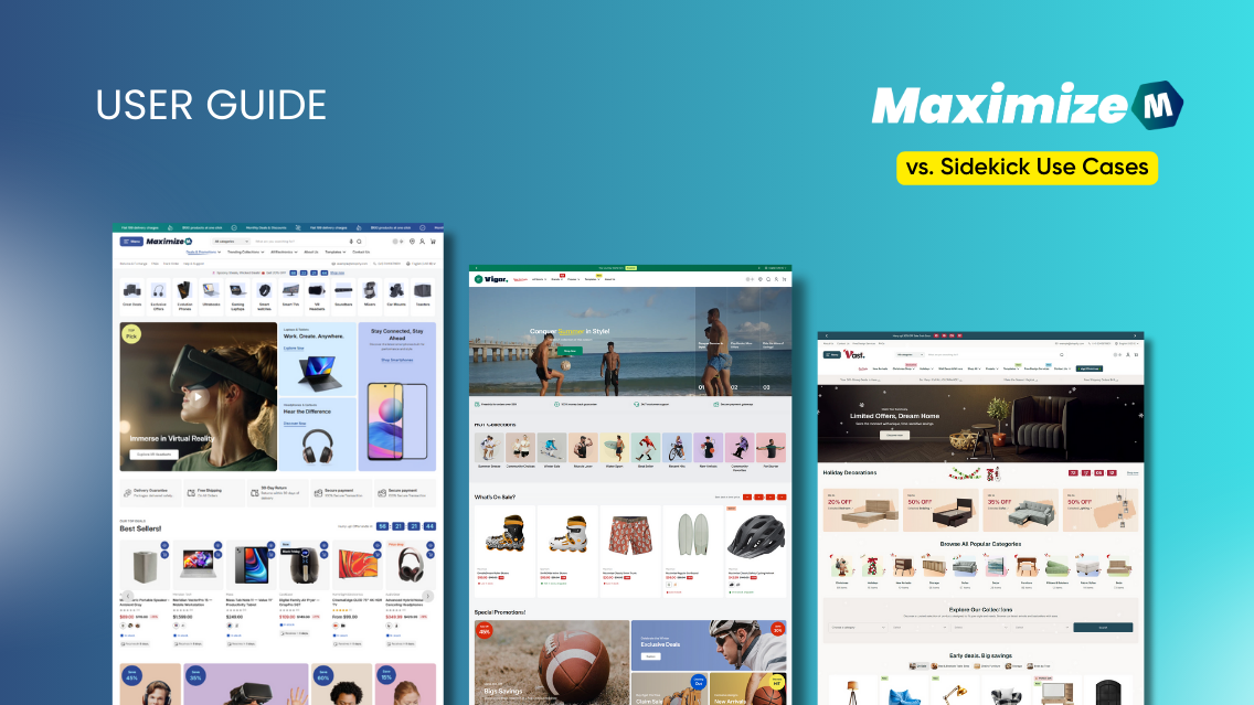 Maximize vs. Sidekick Use Cases: General